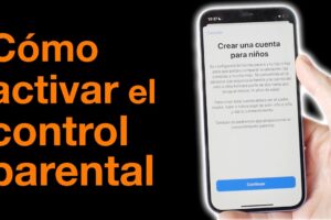Cómo configurar el control parental en el celular de un niño