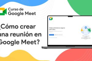 Cómo crear una reunión en Google Meet y compartir el enlace