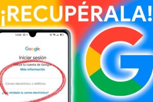 Cómo recuperar la contraseña de mi cuenta de Google desde el celular