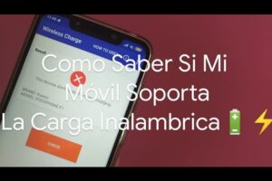 Cómo saber si mi celular es compatible con carga inalámbrica