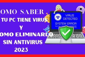 Cómo saber si mi PC tiene virus sin instalar antivirus