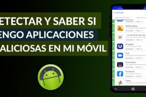 Cómo saber si una aplicación de Android es maliciosa