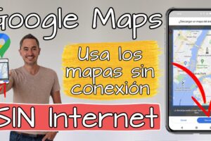 Cómo usar Google Maps sin internet y descargar mapas
