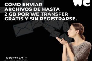 Cómo usar Wetransfer para enviar archivos sin registro