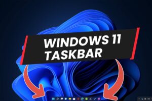 Guía para personalizar la barra de tareas en Windows 11
