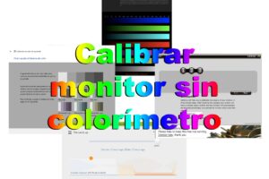 Los mejores programas para calibrar el monitor y colores